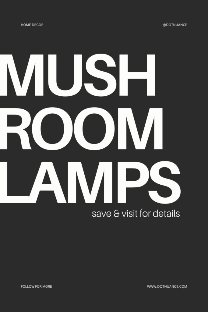Mushroom lamp design